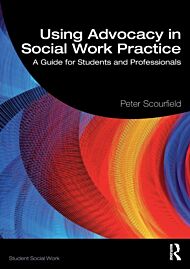 Using Advocacy in Social Work Practice