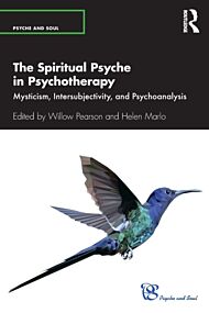 The Spiritual Psyche in Psychotherapy