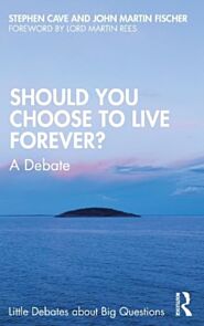 Should You Choose to Live Forever?