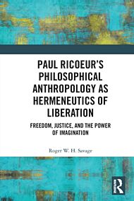 Paul Ricoeur¿s Philosophical Anthropology as Hermeneutics of Liberation