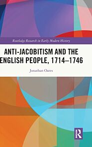 Anti-Jacobitism and the English People, 1714¿1746