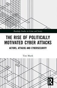 The Rise of Politically Motivated Cyber Attacks