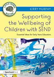 Supporting the Wellbeing of Children with SEND