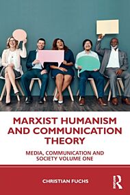 Marxist Humanism and Communication Theory