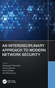 An Interdisciplinary Approach to Modern Network Security