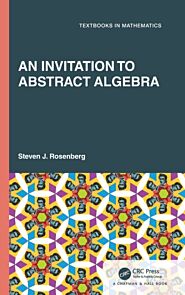 An Invitation to Abstract Algebra