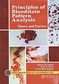 Principles of Bloodstain Pattern Analysis