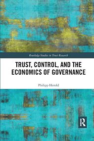 Trust, Control, and the Economics of Governance