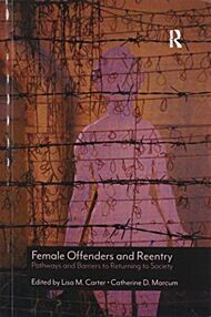 Female Offenders and Reentry