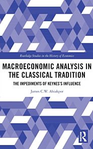 Macroeconomic Analysis in the Classical Tradition