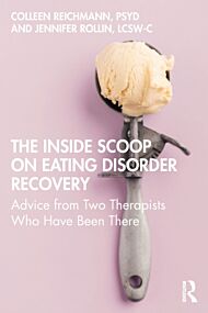 The Inside Scoop on Eating Disorder Recovery