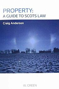 Property: A Guide to Scots Law