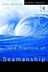 Theory and Practice of Seamanship XI