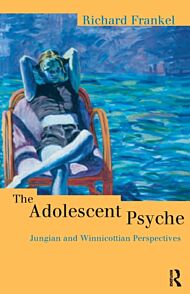 The Adolescent Psyche