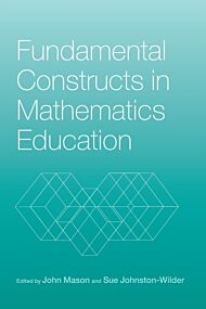 Fundamental Constructs in Mathematics Education