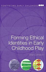 Forming Ethical Identities in Early Childhood Play