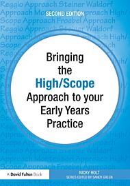 Bringing the High Scope Approach to your Early Years Practice