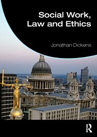 Social Work, Law and Ethics