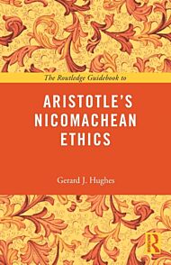 The Routledge Guidebook to Aristotle's Nicomachean Ethics