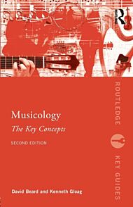 Musicology: The Key Concepts