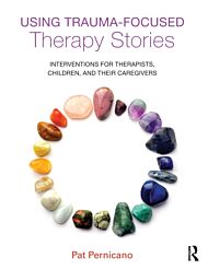 Using Trauma-Focused Therapy Stories