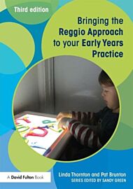 Bringing the Reggio Approach to your Early Years Practice