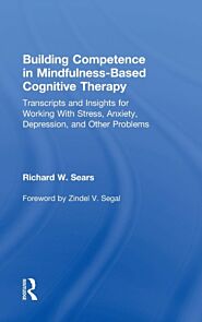 Building Competence in Mindfulness-Based Cognitive Therapy