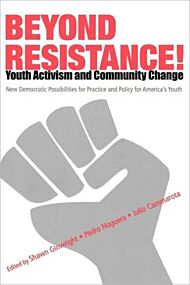 Beyond Resistance! Youth Activism and Community Change