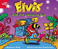 Rigby Star Guided Phonic Opportunity Readers Red: Elvis And The Camping Trip