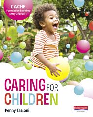 CACHE Entry Level 3/Level 1 Caring for Children Student Book