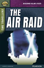 Rapid Stage 9 Set A: Time Travellers: The Air Raid