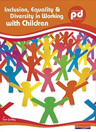 Inclusion, Equality and Diversity in Working with Children