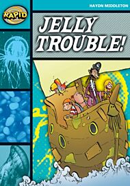 Rapid Reading: Jelly Trouble (Stage 3, Level 3B)