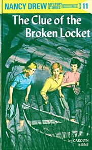 Nancy Drew 11: the Clue of the Broken Locket