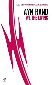 We the Living (75th-Anniversary Edition)