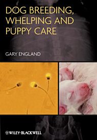 Dog Breeding, Whelping and Puppy Care