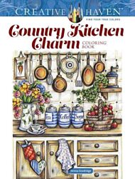 Creative Haven Country Kitchen Charm Coloring Book