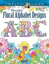 Creative Haven Beautiful Floral Alphabet Designs Coloring Book