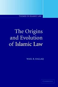 The Origins and Evolution of Islamic Law