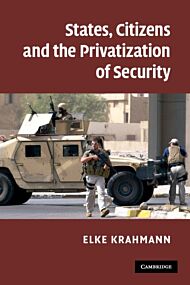 States, Citizens and the Privatisation of Security