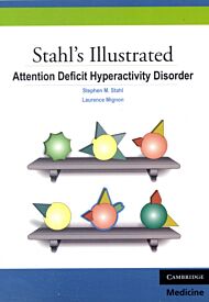 Stahl's Illustrated Attention Deficit Hyperactivity Disorder