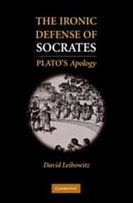 The Ironic Defense of Socrates