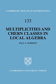 Multiplicities and Chern Classes in Local Algebra