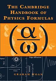 The Cambridge Handbook of Physics Formulas