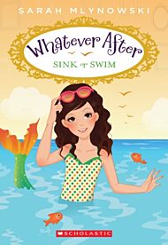 Sink or Swim (Whatever After #3)