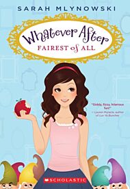 Fairest of All (Whatever After #1)