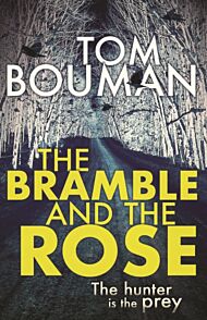 The Bramble and the Rose