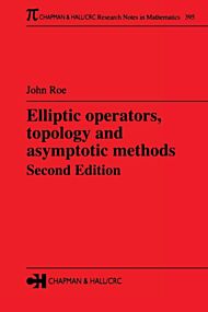 Elliptic operators, topology and asymptotic methods