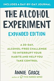 The Alcohol Experiment: Expanded Edition