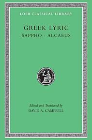 Greek Lyric, Volume I: Sappho and Alcaeus